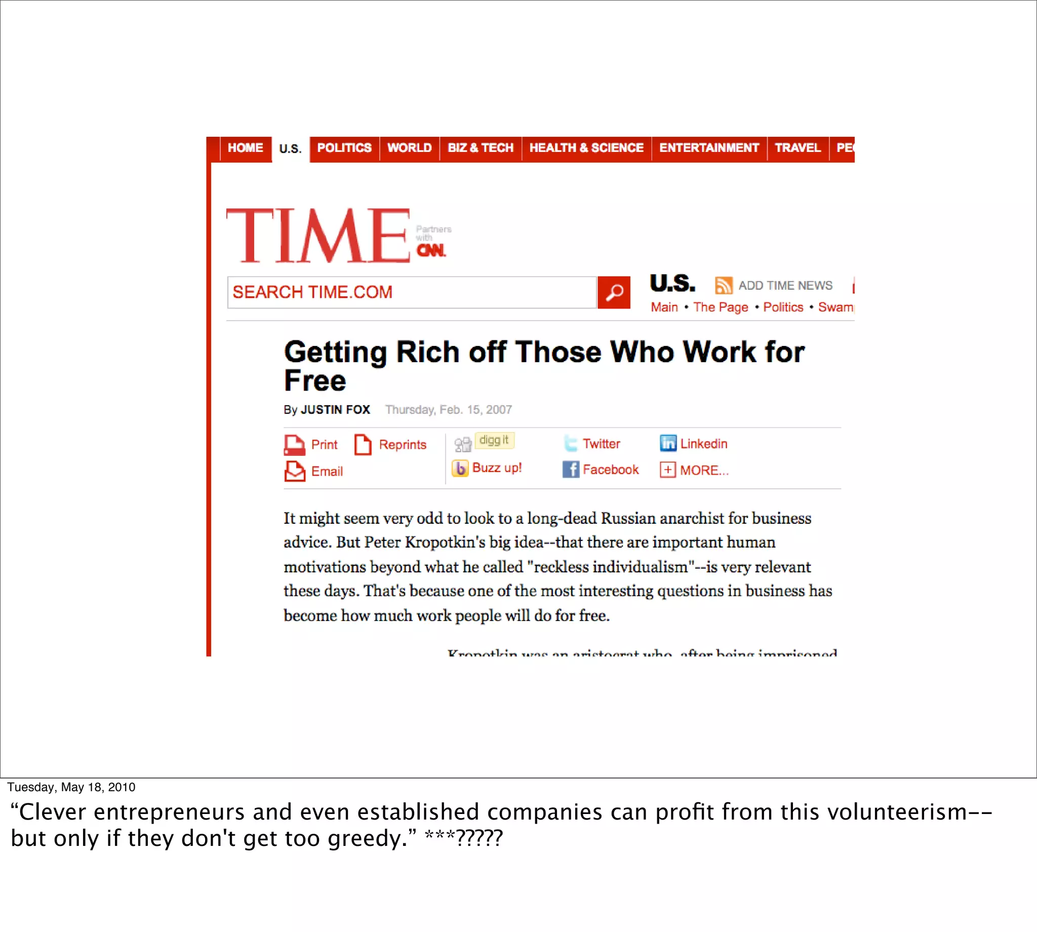 Tuesday, May 18, 2010

“Clever entrepreneurs and even established companies can proﬁt from this volunteerism--
but only if they don't get too greedy.” ***?????
 