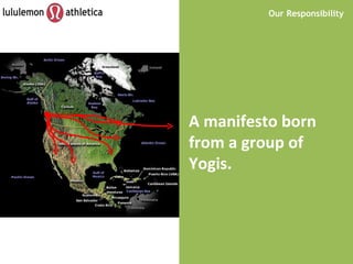 Our Responsibility A manifesto born from a group of Yogis. 