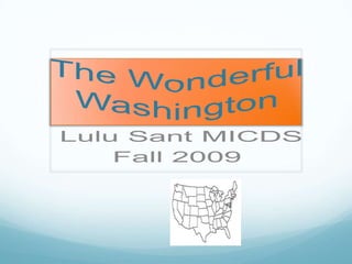 The Wonderful Washington  Lulu Sant MICDS Fall 2009 