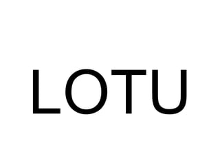LOTU 