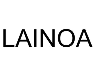 LAINOA 