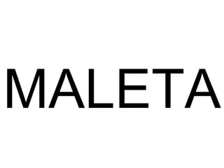 MALETA 
