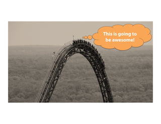 This is going to
be awesome!
 