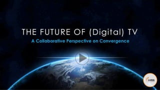 LUMA's Upfront Summit Keynote: "The Future of TV"