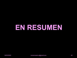 EN RESUMEN
romanrosario.a@gmail.com 4904/03/2020
 