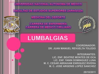 COORDINADOR:
   DR. JUAN MANUEL REVUELTA TOLEDO

                          INTEGRANTES:
       LIC. ENF. BEATRIZ MONTES DE OCA
        LIC. ENF. YANIN DOMINGUEZ LUNA
M. C. CESAR ABRAHAM ENRIQUEZ RIVERA
    M. C. JOSE ARGENIS LOPEZ SANCHEZ

                             29/10/2011
 
