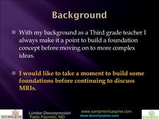 With my background as a Third grade teacher I always make it a point to build a foundation concept before moving on to more complex ideas.  I would like to take a moment to build some foundations before continuing to discuss MRIs. 