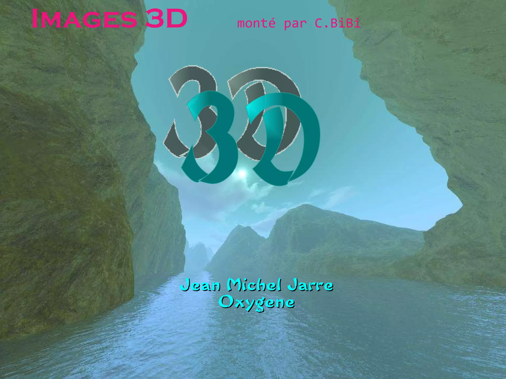 Images 3D monté par C.BiBi Jean Michel Jarre Oxygene 3D