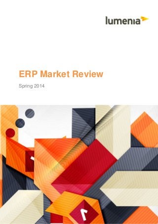 ERP Market Review
Spring 2014
 