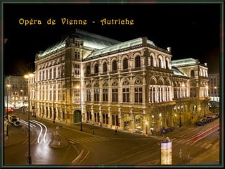 Opéra de Vienne - Autriche

 