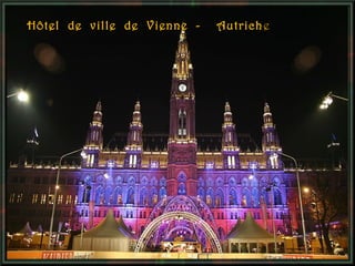 Hôtel de ville de Vienne -

Autrich e

 