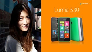 Lumia 530
 
