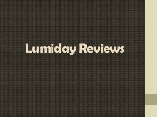 Lumiday Reviews
 