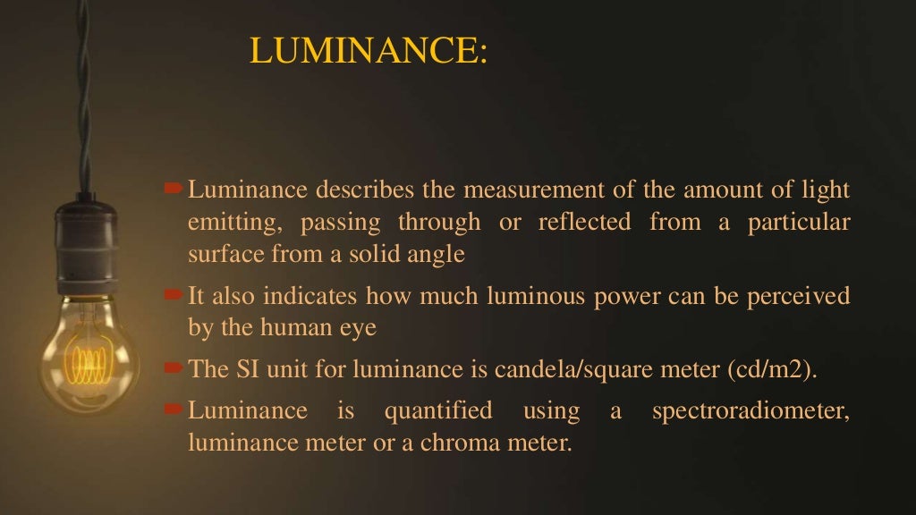 Luminance and Illuminance