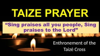 Taize Scripture Catholic Enthronement and Taizé Prayer Service Presentation | PPTX