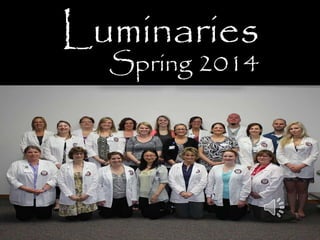 Luminaries
Spring 2014
 