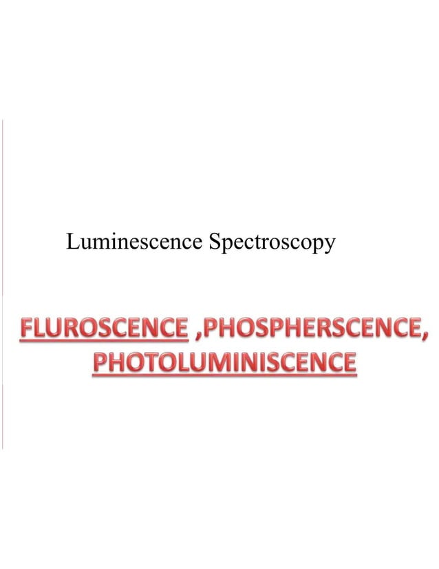 Luminescence Spectroscopy (Chapter 15).pptx