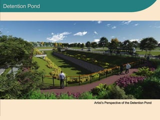 Detention Pond
Artist’s Perspective of the Detention Pond
 