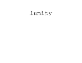 lumity
 