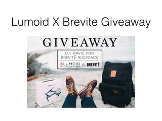 Lumoid X Brevite Giveaway
 