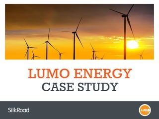 LUMO ENERGY  
CASE STUDY
 
