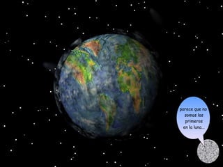 parece que no somos los primeros en la luna... 