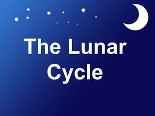 Lunar cycle.pptx