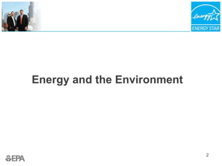 Energy and the Environment
2
 