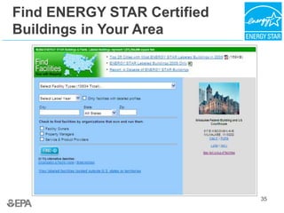 35
Find ENERGY STAR Certified
Buildings in Your Area
 