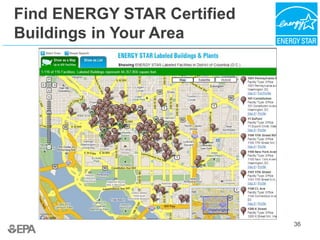 36
Find ENERGY STAR Certified
Buildings in Your Area
 