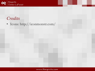 Credits 
• Icons: http://iconmonstr.com/ 
