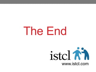The End

      www.istcl.com
 