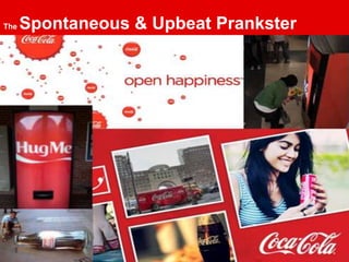 The   Spontaneous & Upbeat Prankster
 