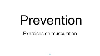 Exercices de musculation
23
 
