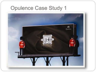 Opulence Case Study 1 
 