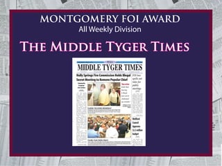 MONTGOMERY FOI AWARD
            All Weekly Division

The Middle Tyger Times
          WEDNESDAY, JUNE 23, 2010                                                               T     H E                                                                         Fifty Cents




         MIDDLE TYGER TIMES
                   Vol. 14 No. 25                          Serving the communities of Duncan, Lyman, Wellford, Moore, Reidville and Startex                     www.hometown-news.com2


       Holly Springs Fire Commission Holds Illegal                                                                                                                       FOI law
       Secret Meeting to Remove Popular Chief                                                                                                                            spells out
         Community
                                                                                                                                                                         rules for
                                                                                                                                               “Any action
          in uproar                                                                                                                                                      public
         over actions                                                                                                                          from that
               BY JAY KING
                                                                                                                                               meeting
                                                                                                                                                                         meetings
             HOMETOWN NEWS                                                                                                                                                       BY JAY KING
                                                                                                                                                                               HOMETOWN NEWS
         The Holly Springs
       Fire      and     Rescue
                                                                                                                                               is illegal                   Last week’s called
                                                                                                                                                                         meeting of the Holly
       Commission conducted
       an illegal secret meeting                                                                                                               and can be                Springs Fire and Rescue
                                                                                                                                                                         Commission has high-
       last Wednesday evening
                                                                                                                                                                         lighted how the state’s
       at which a vote was
       taken to fire Chief Lee
                                                                                                                                               challenged                Freedom of Information
                                                                                                                                                                         law dictates how public
       Jeffcoat.                                                                                                                                                         bodies are supposed to
         Hometown         News
       received a tip about
                                                                                                                                               successfully.”            conduct meetings.
                                                                                                                                                                            The act, Title 30 of
       the meeting and sent                                                                                                                                              the S.C. Code of Laws,
       this reporter to attend.                                                                                                                — Bill Rogers, SC Press   specifically requires in
       This     reporter    was                                                                                           PHOTOS BY JAY KING    Association Executive    Section 30-4-80(a) all
       subsequently excluded                                                                                                                                  Director   public bodies to give
       from the meeting after             FLEEING THE SCENE WEDNESDAY                                                                                                    written public notice
       attempting to advise               Holly Springs Fire and Rescue Commissioners flee what has been called an illegal meeting                                       of their regular meet-
       commission members                 last Wednesday night after voting behind closed doors to terminate Chief Lee Jeffcoat. The                                     ings at the beginning
       about the requirements             move has since reverberated throughout the community and created a wave of outrage                                             of each calendar year to
       for open meetings under            among area residents.                                                                                                          include the dates, times
       the state’s Freedom of
       Information Act.                                                                                                                                                          SEE STATE FOI LAW I 2A
         The       commission,
       comprised of chairman
       Ryan Phillips, vice-
       chairman Roscoe Kyle
       and members Kelly
                                                                                                                                                                         Wellford
                                                                                                                                                                         Council
       Waters, Clarence Gibbs
       and Hugh Jackson, met
       behind closed doors
       for about 45 minutes
       starting at 7 p.m.
       during which a vote was
       taken 4-1 to terminate
                                                                                                                                                                         Approves
       Jeffcoat.
         Most
       department’s
                     of      the
                              32
                                                                                                                                                                         $2.3 million
                                                                                                                                                                         budget
       volunteers were present
       by the end of the
       meeting and tried to
       question commissioners
                                                                                                                                                                                  BY JAY KING
       about their decision,                                                                                                                                                    HOMETOWN NEWS
       but the commissioners
       left without addressing                                                                                                                                              The Wellford City
       those questions.
         Phillips      returned
                                          FACING YOUR PEERS FRIDAY                                                                                                       Council    gave     final
                                          Facing a hostile crowd at Friday night’s community meeting, state Sen. Lee Bright (standing at right foreground) faced a       approval to a $2.3 mil-
       about two hours later              series of questions and barbs deriding his role in the appointment of the four commissioners who’ve been accused of hav-       lion budget for the 2010
                                          ing a personal vendetta against Chief Lee Jeffcoat. The senator said he would look into the matter of Wednesday’s illegal      - 2011 fiscal year at a
          SEE ILLEGAL MEETING I PAGE 4A   meeting and would be present at the commission’s next scheduled meeting July 6.                                                called meeting Monday
                                                                                                                                                                         night.
 