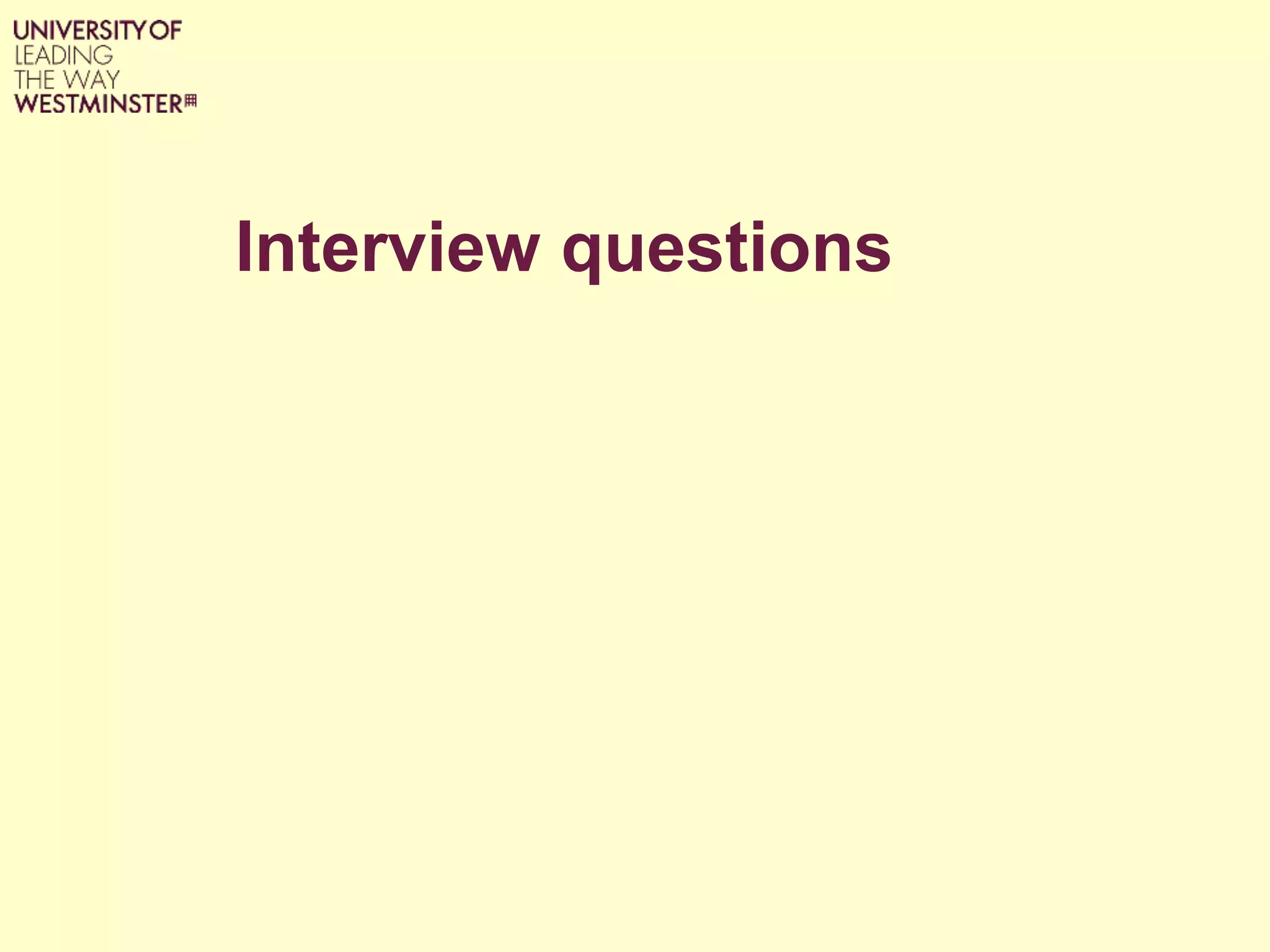 Interview questions
 