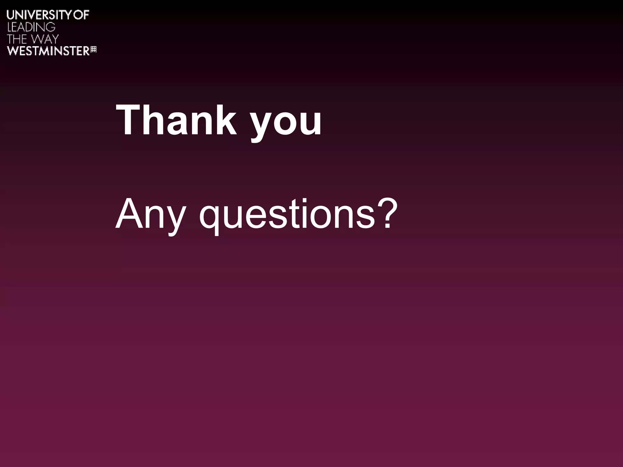 Thank you
Any questions?
 
