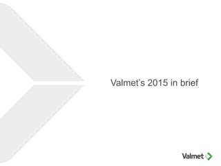 Valmet’s 2015 in brief
 