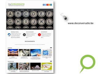 www.deconversa,e.be	
  
 