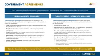 GOVERNMENT AGREEMENTS
Slide 39
The Company has all the major agreements and permits with the Government of Ecuador in plac...