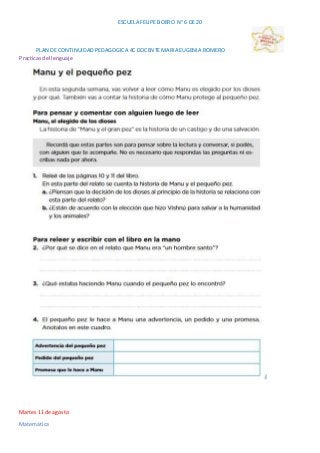 ESCUELA FELIPE BOERO N° 6 DE 20
PLAN DE CONTINUIDAD PEDAGOGICA 4C DOCENTE MARIA EUGENIA ROMERO
Practicas del lenguaje
Mart...