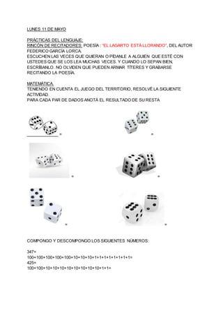 LUNES 11 DE MAYO
PRÁCTICAS DEL LENGUAJE:
RINCÓN DE RECITADORES: POESÍA : “EL LAGARTO ESTÁ LLORANDO”, DEL AUTOR
FEDERICO GA...