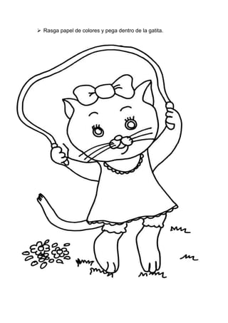  Rasga papel de colores y pega dentro de la gatita.
 