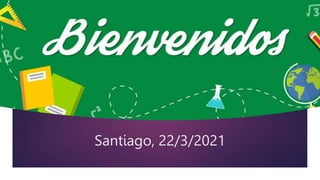 Santiago, 22/3/2021
 