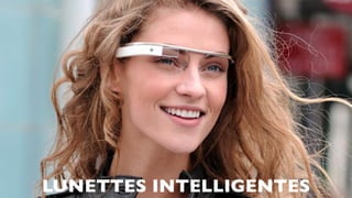 LUNETTES INTELLIGENTES
 