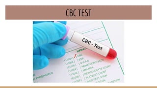CBC TEST
 