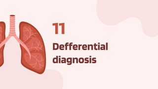 Defferential
diagnosis
11
 