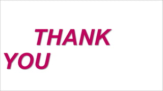 THANK
YOU
 