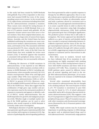 134   Chapter 8


in this study had been treated by EGFR blockade         have been generated in order to predict response to
with geﬁtinib. Four of ﬁve responders to this treat-    therapy by two different approaches. One is to sim-
ment had mutated EGFR but none of the nonre-            ply evaluate gene expression proﬁles of tumors and
sponding tumors were mutant. In the second study        cell lines known to harbor an abnormality associ-
[115], eight of nine carcinomas including three BAC     ated with a pathway altered in carcinoma such as
and ﬁve adenocarcinomas contained a mutation.           EGFR [124]. A second approach (mentioned above)
These tumors were selected for testing because of       is to create a speciﬁc lesion in order to observe the
their responsiveness to EGFR blockade from a co-        effect on gene expression using high throughput
hort of 275 patients treated with geﬁtinib. All the     oligonucleotide microarrays [104]. Both methods
responsive mutant tumors were from never or for-        have generated gene lists of biological signiﬁcance.
mer smokers. Since these original observations, mu-     The predictive power of these lists is still under in-
tational data on a large series of tumors from Japan,   vestigation. The former approach has identiﬁed E-
Taiwan, Australia, and the United States has been       cadherin as a gene of interest and detailed studies
published conﬁrming the mutations are more com-         have revealed a reciprocal relationship between E-
mon in never smokers, adenocarcinoma, Asian eth-        codherin expression and the status of the zinc ﬁn-
nicity, and females [116]. The association with BAC     ger transcriptional repressor, zeb1 [37]. Downregu-
was questioned [117], since, using the strict nonin-    lation of E-cadherin through zeb1 reduces sensitiv-
vasive criteria for BAC, none of the BAC from the       ity to EGFR, suggesting new targets for prediction of
United States that were available for review were       response to treatment and for intervention in ade-
mutant [116]. It therefore appears that mutation        nocarcinoma.
is associated with peripheral airway tumors, usu-          Most BACs occur in smokers. Several stud-
ally of mixed subtype, but not necessarily with pure    ies have indicated that Ki-ras mutations in ade-
BAC.                                                    nocarcinoma are highly associated with smoking
   Following the discovery of EGFR mutations in         [125,126]. There is little overlap between those tu-
adenocarcinoma, it was reported at two different        mors with EGFR mutations and those with Ki-ras
institutions that, while mutation correlates with re-   mutations [127,128]. Thus, mutations in separate
sponse to EGFR blockade in NSCLC including ade-         EGFR pathway genes caused by different muta-
nocarcinoma, it does not predict survival [118–121].    gens all activate signaling and result in the sin-
Protein overexpression (Plate 8.9a) and high gene       gle BAC/adenocarcinoma phenotype. Ki-ras muta-
copy number (Plate 8.9b) were reported to corre-        tions are reported to be resistant to EGFR blockade
late survival in adenocarcinoma [120] as well as        [118,122].
in NSCLC in general [119,121]. Moreover, virtu-            Several other mutational abnormalities have
ally all available EGFR-mutated cell lines are ampli-   been reported in adenocarcinoma that are thought
ﬁed at the EGFR locus. These data suggest that the      to be smoking induced. The most frequent of these
combination of high gene copy number and pro-           is p53. P53 mutation is uncommon in pure BAC
tein expression may be the most potent predictor of     but may be found in 11% of mixed adenocarci-
response to treatment and appears to identify a sub-    noma/BAC and in 48% of tumors that are strictly in-
set of NSCLC, mostly adenocarcinomas, that are          vasive adenocarcinomas [129]. This suggests a role
EGFR dependent for growth and malignant proper-         for p53 in progression to aggressive forms of invasive
ties [122]. Whether single or multiple marker test-     peripheral lung cancer. That p53 mutation may pre-
ing of the EGFR pathway can be used to select           cede other mutations and chromosomal rearrange-
patients who would respond to EGFR blockade is          ments illustrated by the Li-Fraumeni patient is dis-
currently under active investigation.                   cussed below.
   Pathological alteration of speciﬁc signaling path-      Finally, DNA repair systems may be of practical
ways generates speciﬁc gene expression proﬁles that     importance in predicting response to DNA damag-
may correlate with response to treatment [123]. Sig-    ing agents such as platinum-based drugs used to
natures of pathologically altered signaling pathways    treat adenocarcinoma. Untreated early-stage patients
 